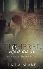 Tethered Down - Laila Blake