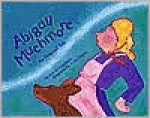 Abigail Muchmore: An Original Tale - Lois G. Grambling, Susan Havice