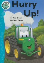 Hurry Up! - Ann Bryant, Terry Pastor