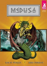 Medusa - Rob M. Worley, Rob M. Worley