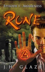 RUNE Episode 1: Awareness - J.H. Glaze