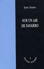 Sur un air de Navarro - Tito Topin