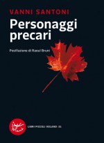 Personaggi precari - Vanni Santoni, Raoul Bruni