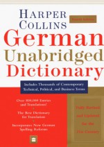 Collins German Unabridged Dictionary, 4th Edition - Peter Terrell, Veronika Schnorr, Wendy V. A. Morris, Roland Breitsprecher