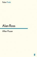 After Pusan. Alan Ross - Alan Ross