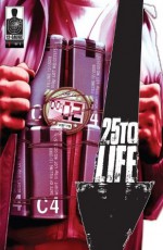 25 To Life #1 - Doug Wagner