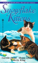 Snowflake Kittens - Valerie King, Mona K. Gedney