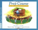 Alfred's Basic Piano Library: Prep Course for The Young Beginner Solo Book, Level B - Willard Palmer, Morton Manus, Amanda Vick Lethco, Christine Finn