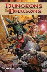 Dungeons & Dragons Vol. 1 - Shadowplague - John Rogers, Alex Irvine, Paul Reynaud, Peter Bergting, Andrea DiVito, Wayne Reynolds