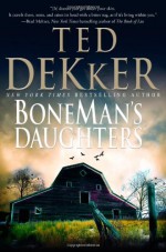 BoneMan's Daughters - Ted Dekker