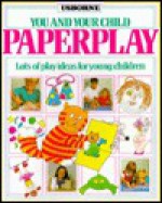 Paperplay - Ray Gibson, Jenny Tyler, Sue Stitt, Simone Abel, Gram Round, Carol Law