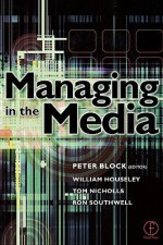 Managing in the Media - Peter Block