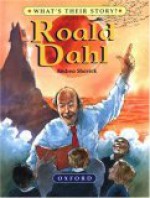 Roald Dahl: The Champion Storyteller - Andrea Shavick, Alan Marks