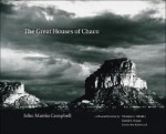 The Great Houses of Chaco - John Martin Campbell