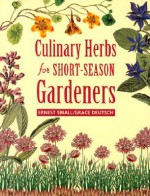 Culinary Herbs for Short-Season Gardeners - Ernest Small, Grace Deutsch