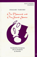 One Thousand And One Second Stories (Sun & Moon Classics Series, Book 138) - Taruho Inagaki, Inagaki Taruho