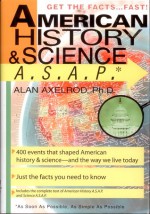 The Complete Text Of American History & Science Asap - Alan Axelrod, Alan D. Wolfelt