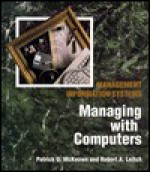 Management Information Systems: Managing With Computers - Patrick G. McKeown