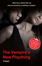 The Vampire's New Plaything - erotic short with vampire, ménage, bdsm, thriller, and Halloween themes - F Fulani