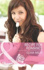 Recipe for Romance (Mills & Boon Cherish) - Olivia Miles