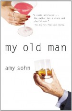 My Old Man - Amy Sohn