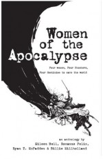 Women of the Apocalypse - Billie Milholland, Ryan AMcFadden, Roxanne Felix, Eileen Bell