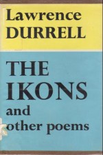 The Ikons and Other Poems - Lawrence Durrell