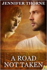 A Road Not Taken - Jennifer Thorne