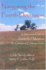 Navigating the Fourth Dimension - Linda Stein-Luthke, Martin F. Luthke