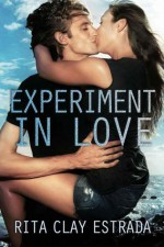 Experiment In Love - Rita Clay Estrada