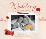 Wedding Scrapbook of Memories - Integrity Publishing