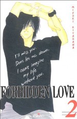 Forbidden Love, Tome 2 - Miyuki Kitagawa, Jérôme Roy