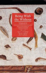 Being With the Without - Jean-Luc Nancy, Sa Cavalcante Schuback Marcia