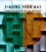 Finding Your Way: Words of Wisdom for the Graduate - Colleen L. Reece, Julie Reece-DeMarco