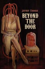 Beyond the Door - Jeffrey Thomas