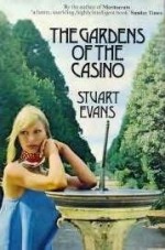 The Gardens of the Casino - Stuart Evans