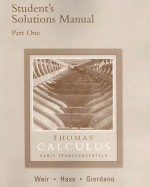 Thomas' Calculus Student's Solutions Manual, Part One: Early Transcendentals - George B. Thomas Jr.