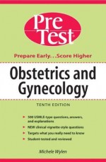 Obstetrics and Gynecology: PreTest Self-Assessment and Review (PreTest Series, 9th edition) - Mark I. Evans, Kenneth Ginsburg