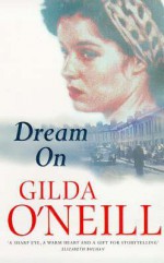 Dream On - Gilda O'Neill