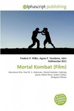 Mortal Kombat (Film) - Agnes F. Vandome, John McBrewster, Sam B Miller II