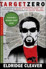 Target Zero: A Life in Writing - Eldridge Cleaver, Kathleen Cleaver, Cecil Brown