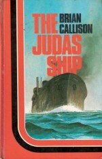 The Judas Ship - Brian Callison