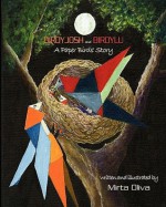 Birdyjosh and Birdylu: A Paper Birds' Story - Mirta Oliva