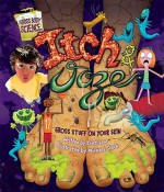 Itch & Ooze: Gross Stuff on Your Skin - Kristi Lew, Michael Slack