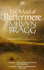 The Maid Of Buttermere - Melvyn Bragg