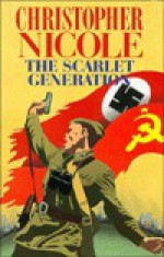 The Scarlet Generation - Christopher Nicole