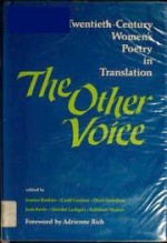 The Other Voice: Twentieth-Century Women's Poetry in Translation - Joanna Bankier, Carol Cosman, Doris Earnshaw