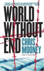 World Without End - Chris Mooney