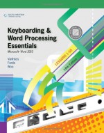 Keyboarding and Word Processing Essentials, Lessons 1-55: Microsoft Word 2010 - Susie H. VanHuss, Connie M. Forde, Donna L. Woo