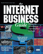 The Internet Business Guide: Riding the Information Superhighway to Profit - Rosalind Resnick, Dave Taylor